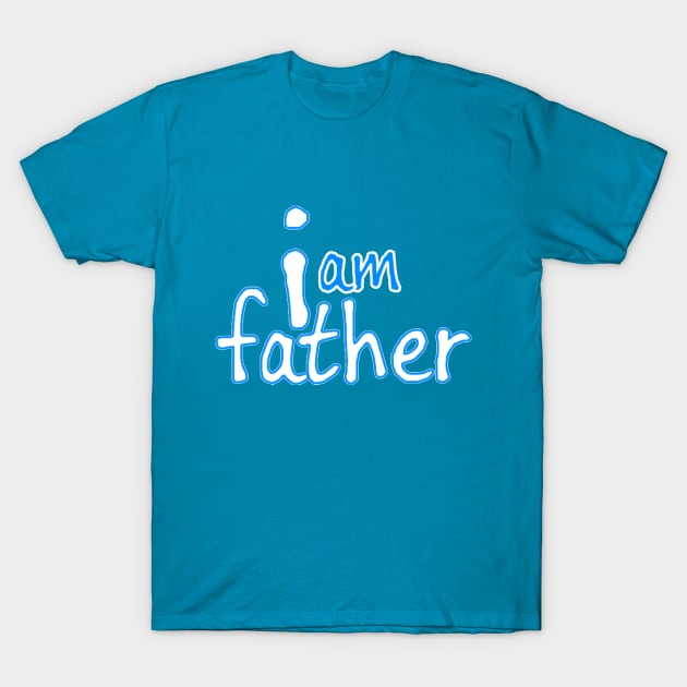 im father T-Shirt by MohamedKhaled1